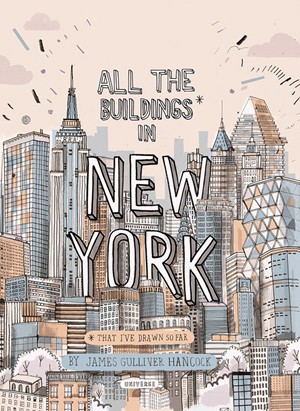 Bìa của Toàn bộ Tòa nhà New York: Những gì tôi đã vẽ cho đến nay.