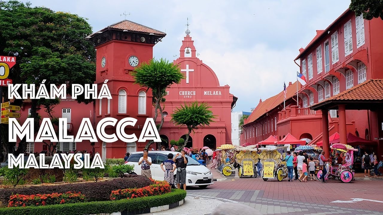 Thành phố cổ Malacca thơ mộng giữa lòng Malaysia - Vigotour