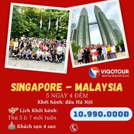 HÀ NỘI: TOUR SINGAPORE - MALAYSIA 5 NGÀY 4 ĐÊM