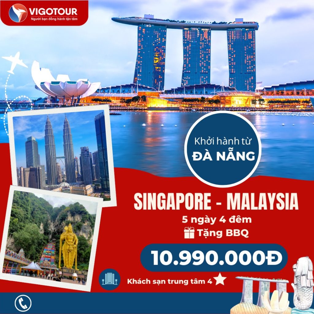 Du Lịch Singapore - Malaysia Từ Đà Nẵng 2022